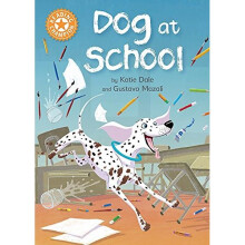 Dog at School: Independent Reading Orange 6 (Reading Champion)