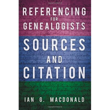 Referencing for Genealogists: Sources and Citation