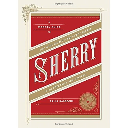Sherry: A Guide to the