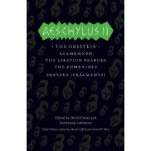 Aeschylus Ii: The Oresteia (Complete Greek Tragedies)