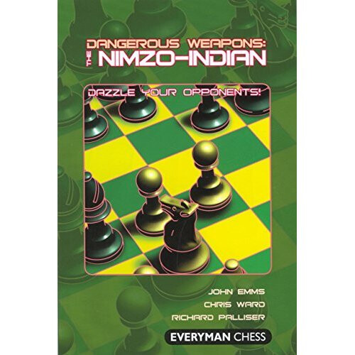 Dangerous Weapons: The Nimzo-Indian (Dangerous Weapons Series)