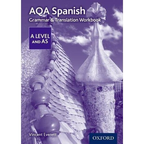AQA A Level Spanish: Grammar & Translation Workbook