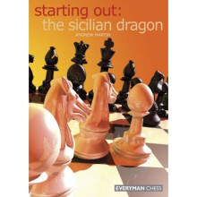 Starting Out: The Sicilian Dragon (Starting Out Series)