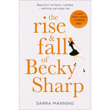 The Rise and Fall of Becky Sharp