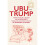 Ubu Trump 1