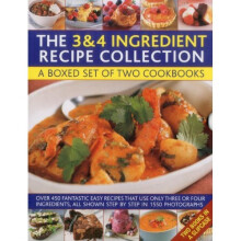 Cooking with Just 3 & 4 Ingredients: a Box Set of Two Cookbooks : Over 450 Fantastic Easy Recipes That Use Only Three or Four Ingredients, All Sho...