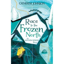 Race to the Frozen North: The Matthew Henson Story