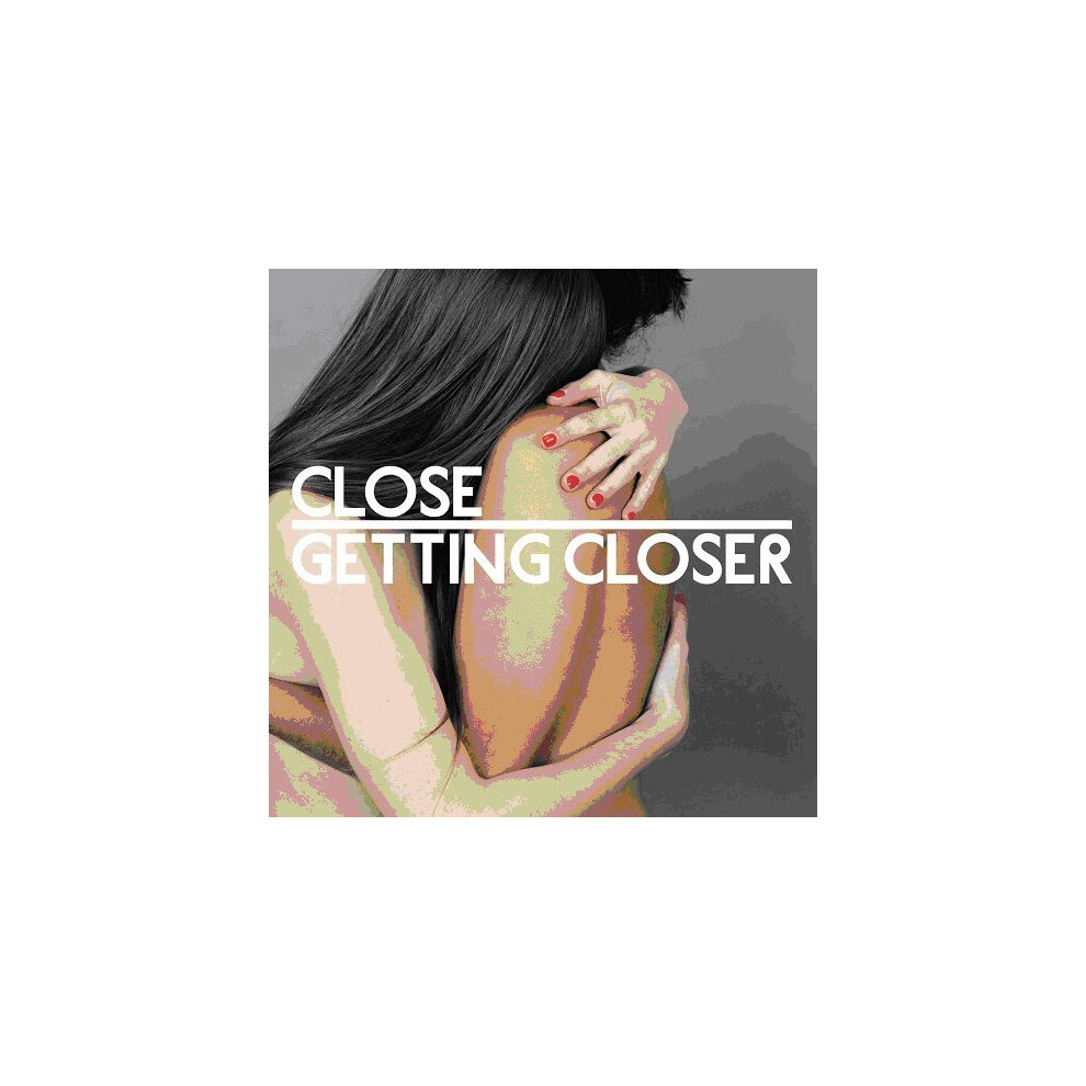 Close - Getting Closer [CD]