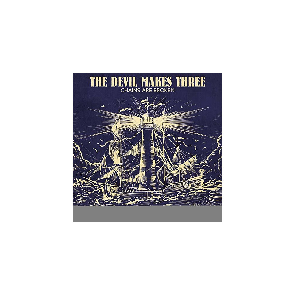 Devil Makes Three - Chains Are Broken [CD]