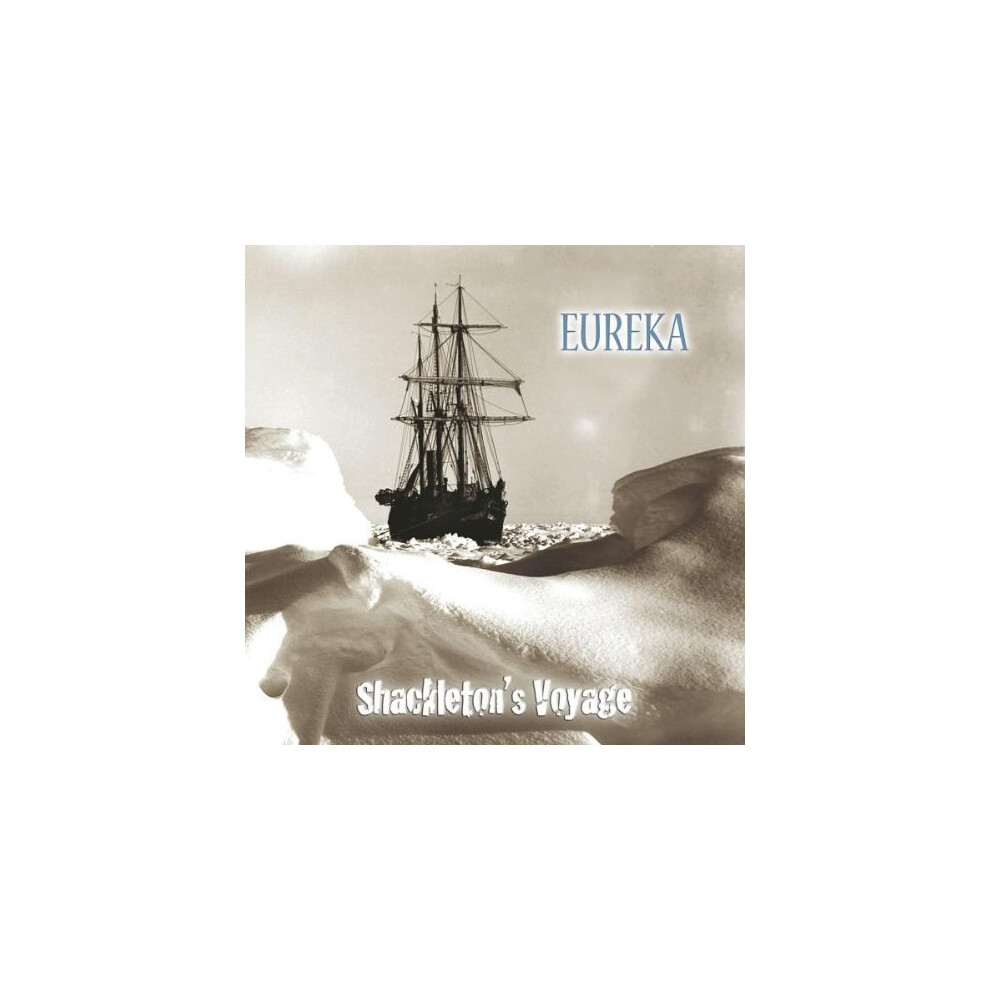 Eureka - Shackletons Voyage [CD]