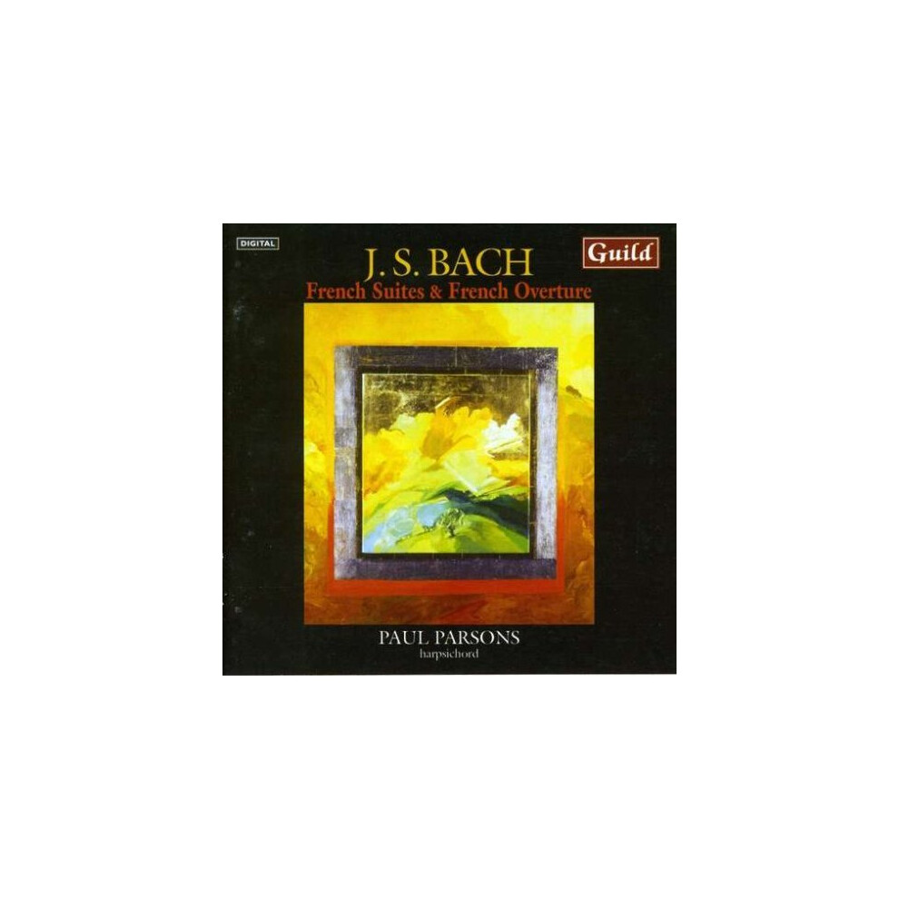 Paul Parsons - Harpsichord - French Overture and French Suites by Bach [CD]