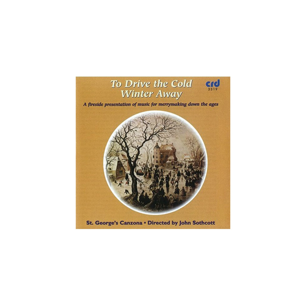 St Georges Canzona - To Drive The Cold Winter Away [CD]