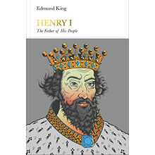 Henry I (Penguin Monarchs): The Father of His People