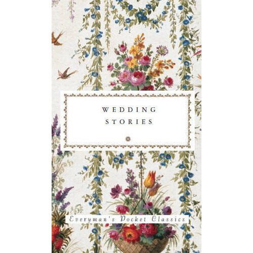 Wedding Stories (Everyman's Library POCKET CLASSICS)