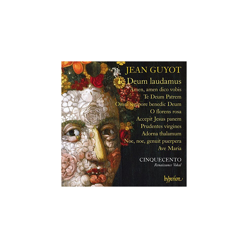 Cinquecento - Guyot: Te Deum Laudamus and Other Sacred Music [Cinquecento] [Hyperion : CDA68180] [CD]