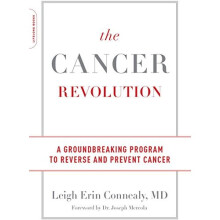 The Cancer Revolution: A Groundbreaking Program to Reverse and Prevent Cancer