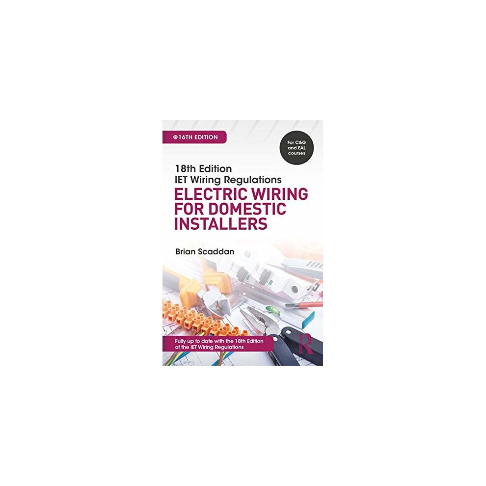 IET Wiring Regulations: Electric Wiring for Domestic Installers, 16th ed