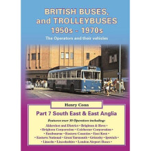 British Buses and Trolleybuses 1950s-1970s: South East & East Anglia v. 7 (Road Transport Heritage)