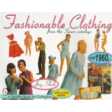 Fashionable Clothing From the Sears Catalogs: Mid 1960s (Schiffer Book for Collectors)