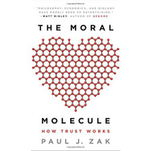 The Moral Molecule: How Trust Works