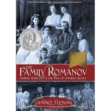 The Family Romanov Murder, Rebellion, And The Fall Of Imperial Russia (Orbis Pictus Award for Outstanding Nonfiction for Children (Awards))