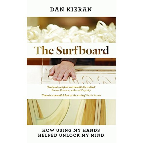 The Surfboard: How Using My Hands Helped Unlock My Mind