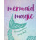 Mermaid Magic: Be Mermazing Every Day! 1