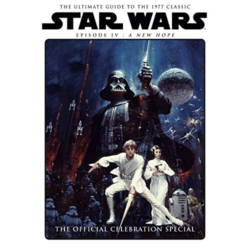 Star Wars: A New Hope Official Celebration Special
