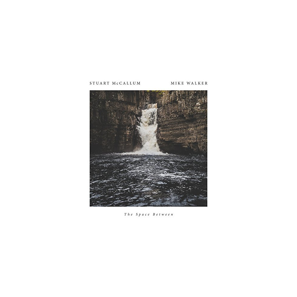 Mike and Stuart McCallum Walker - The Space Between [CD]