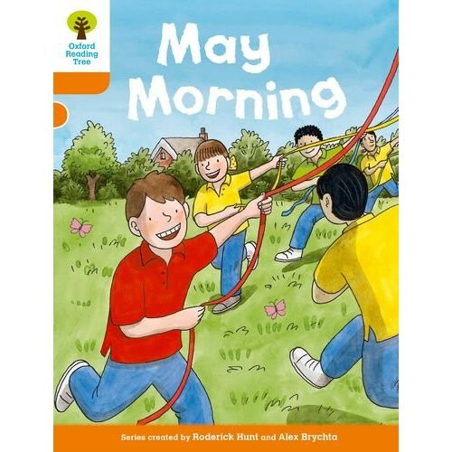 Oxford Reading Tree Biff, Chip and Kipper Stories Decode and Develop: Level 6: May Morning