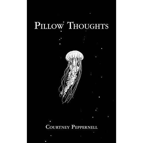 Pillow Thoughts Paperback by Courtney Peppernell