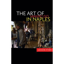 The Art of Making Do in Naples
