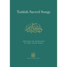 Turkish Sacred Songs: Arranged and Translated