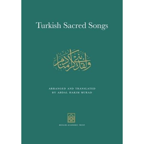 Turkish Sacred Songs: Arranged and Translated