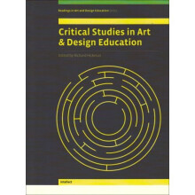 Critical Studies in Art and Design Education (Readings in Art and Design Education)