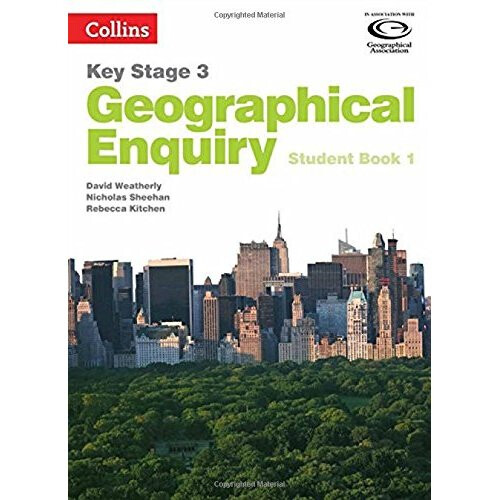 Collins Key Stage 3 Geography – Geographical Enquiry Student Book 1