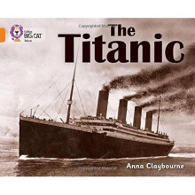 The Titanic: Band 06/Orange (Collins Big Cat)