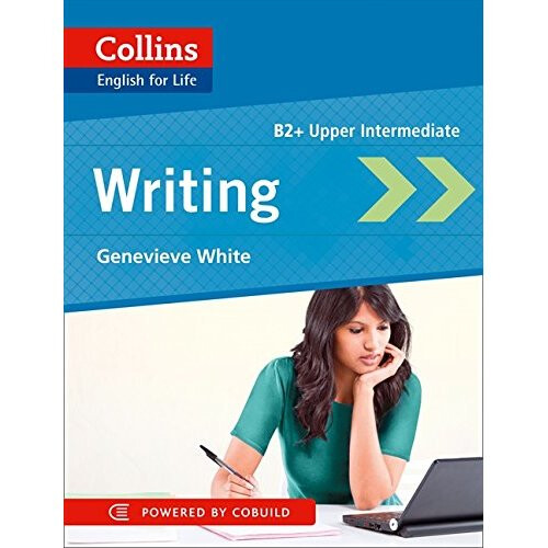 Writing: B2 (Collins English for Life: Skills)