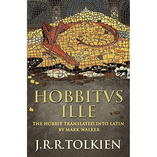 Hobbitus Ille: The Latin Hobbit 1