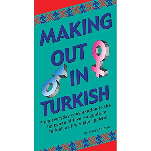 Making Out in Turkish (Making Out Books)