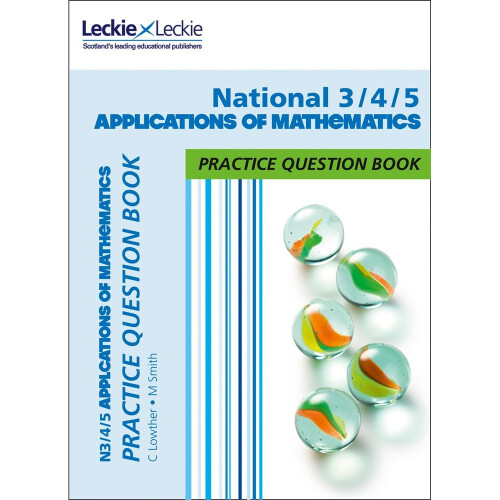 Practice Question Book for CfE and SQA – N3/4/5 Applications of Maths Practice Question Book