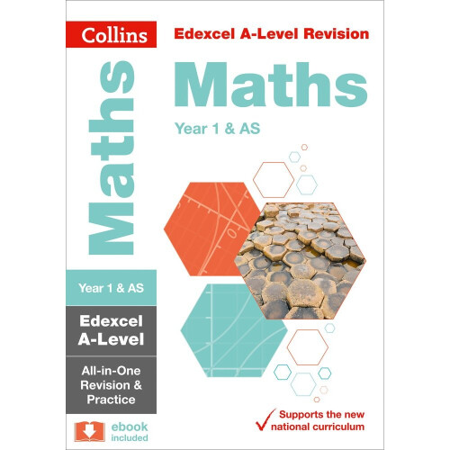 Collins A-level Revision – Edexcel A-level Maths AS / Year 1 All-in-One Revision and Practice