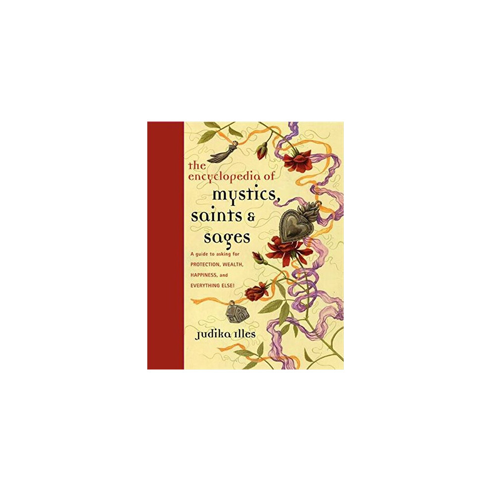 Encyclopedia of Mystics, Saints & Sages: A Guide to Asking for Protection, Weal - Image 10
