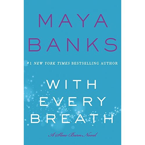 With Every Breath: A Slow Burn Novel (Slow Burn Novels) 1