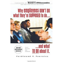 Why Employees Don't Do What They're Supposed To and What To Do About It