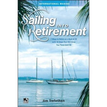 Sailing into Retirement: 7 Ways to Retire on a Boat at 50 with 10 Steps that Will Keep You There Until 80