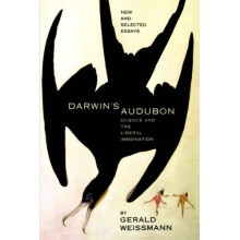 Darwin's Audubon: Science And The Liberal Imagination
