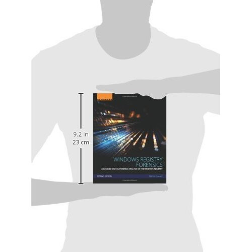 Windows Registry Forensics: Advanced Digital Forensic Analysis of the Windows Registry 2
