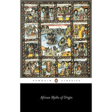 African Myths of Origin (Penguin Classics)