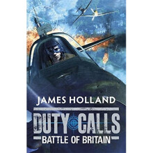 Duty Calls: Battle of Britain: World War 2 Fiction